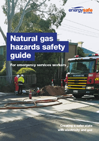 Cover for Energy Safe Victoria's Natural Gas Hazards Safety Guide, depicting an emergency services truck and emergency/gas professionals attending to an outdoor worksite. 